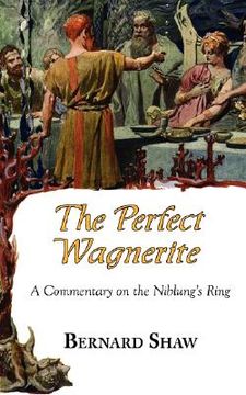 portada the perfect wagnerite - a commentary on the niblung's ring