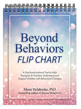 portada Beyond Behaviors Flip Chart: A Psychoeducational Tool to Help Therapists, Teachers & Parents Understand and Support Children With Behavioral Changes (en Inglés)