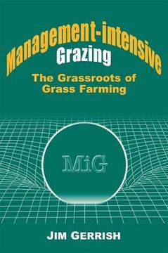 portada Management-Intensive Grazing: The Grassroots of Grass Farming (in English)