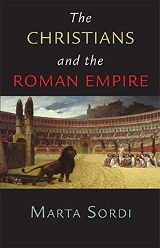 portada The Christians and the Roman Empire (in English)