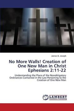 portada No More Walls! Creation of One New Man in Christ Ephesians 2: 11-22