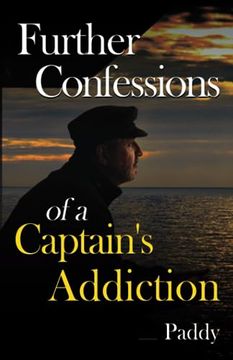 portada Further Confessions of a Captain's Addiction (en Inglés)