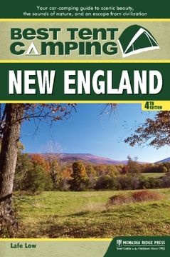 portada Best Tent Camping: New England: Your Car-Camping Guide to Scenic Beauty, the Sounds of Nature, and an Escape From Civilization (in English)