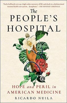 portada The People's Hospital: Hope and Peril in American Medicine (en Inglés)
