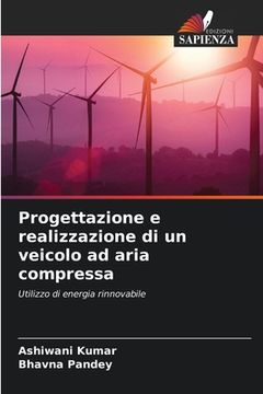 portada Progettazione e realizzazione di un veicolo ad aria compressa (in Italian)