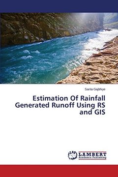 portada Estimation Of Rainfall Generated Runoff Using RS and GIS