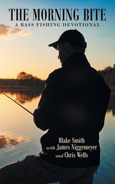 portada The Morning Bite: A Bass Fishing Devotional (en Inglés)