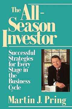 portada the all-season investor: successful strategies for every stage in the business cycle (in English)
