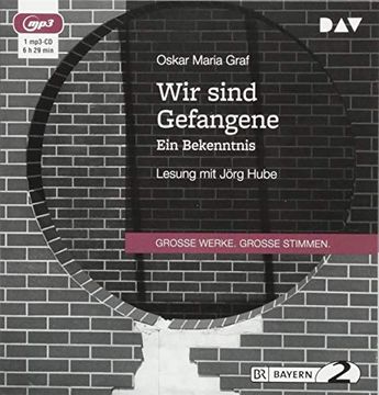 portada Wir Sind Gefangene. Ein Bekenntnis: Lesung mit Jörg Hube (1 Mp3-Cd) (in German)