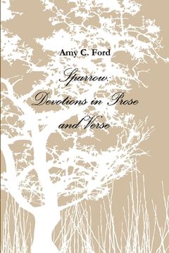 portada Sparrow: Devotions in Prose and Verse (en Inglés)
