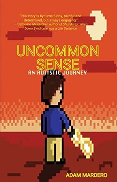 portada Uncommon Sense: An Autistic Memoir (en Inglés)