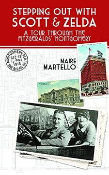 portada F. Scott Fitzgerald and Zelda Sayre in Montgomery: A Walking Tour: A Walking Tour Through the Fitzgeralds'Montgomery: (en Inglés)