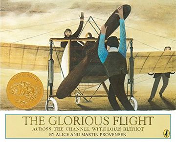 portada The Glorious Flight: Across the Channel With Louis Bleriot July 25, 1909 (Picture Puffin Books) (in English)