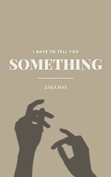 portada I Have to Tell you Something (en Inglés)