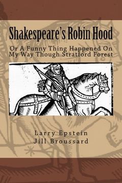 portada Shakespeare's Robin Hood: Or a Funny Thing Happened On My Way Through Stratford Forest