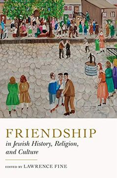 portada Friendship in Jewish History, Religion, and Culture: 12 (Dimyonot: Jews and the Cultural Imagination) (in English)