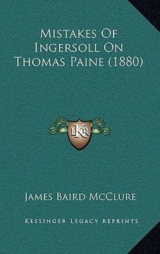 portada mistakes of ingersoll on thomas paine (1880) (in English)