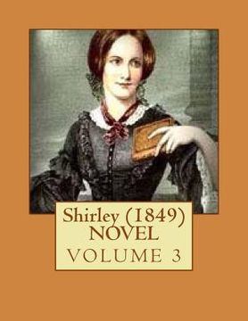 portada Shirley (1849) NOVEL VOLUME 3 (en Inglés)