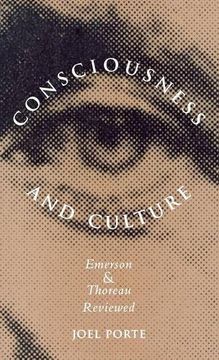 portada Consciousness and Culture: Emerson and Thoreau Reviewed (en Inglés)