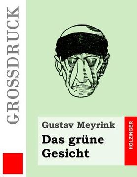 portada Das grüne Gesicht (Großdruck) (in German)