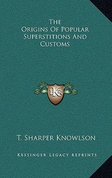 portada the origins of popular superstitions and customs (in English)