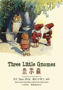 portada Three Little Gnomes (Traditional Chinese): 04 Hanyu Pinyin Paperback B&w