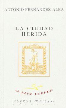 portada La Ciudad Herida (in Spanish)