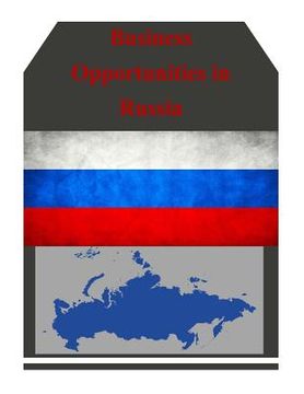 portada Business Opportunities in Russia (in English)