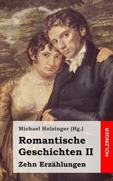 portada Romantische Geschichten II: Zehn Erzählungen (in German)