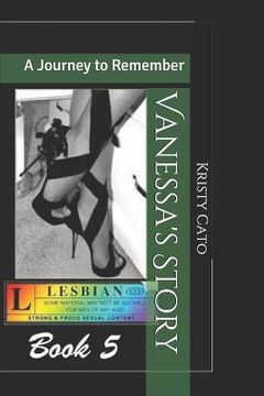 portada Vanessa's Story A Journey To Remember: The Dance Series Book 5 (in English)