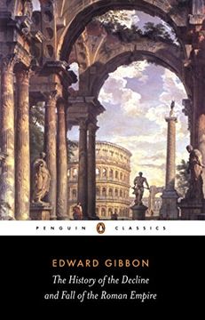 portada The History of the Decline and Fall of the Roman Empire (Penguin Classics) (en Inglés)