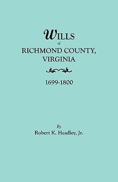 portada wills of richmond county, virginia, 1699-1800 (en Inglés)