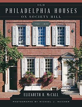 portada Old Philadelphia Houses on Society Hill, 1750-1840 