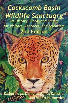portada Cockscomb Basin Wildlife Sanctuary: Its History, Flora, and Fauna for Visitors, Teachers, and Scientists (en Inglés)