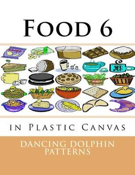 portada Food 6: in Plastic Canvas (en Inglés)