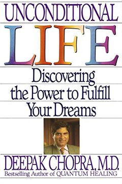 portada Unconditional Life: Discovering the Power to Fulfill Your Dreams (in English)