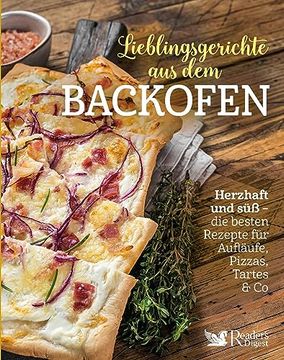 portada Lieblingsgerichte aus dem Backofen: Herzhaft und süß? Die Besten Reader`S Digest Rezepte für Aufläufe, Pizzas, Tartes & co. (in German)