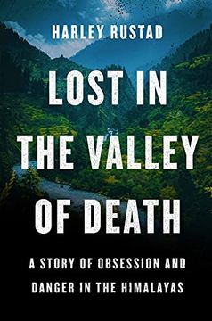 portada Lost in the Valley of Death: A Story of Obsession and Danger in the Himalayas (in English)