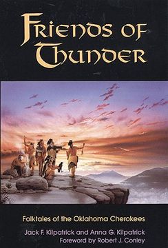 portada friends of thunder: folktales of the oklahoma cherokees (en Inglés)
