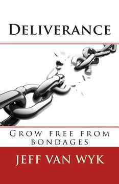 portada Deliverance: Grow free from bondages (in English)