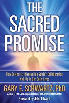 portada Sacred Promise: How Science is Discovering Spirit'S Collaboration With us in our Daily Lives 