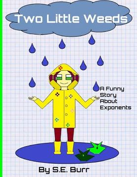 portada Two Little Weeds: A Funny Story About Exponents (in English)