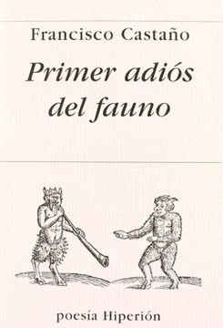 Primer adiós del fauno (Poesía Hiperión)