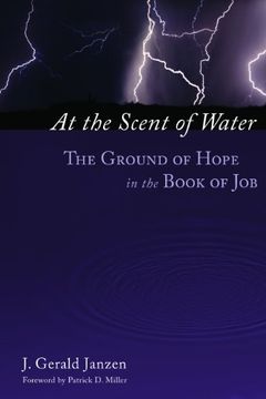 portada At the Scent of Water: The Ground of Hope in the Book of job (in English)
