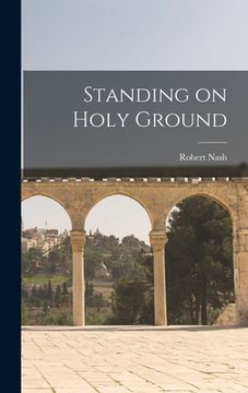 portada Standing on Holy Ground (in English)