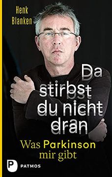 portada Da Stirbst du Nicht Dran: Was Parkinson mir Gibt (en Alemán)