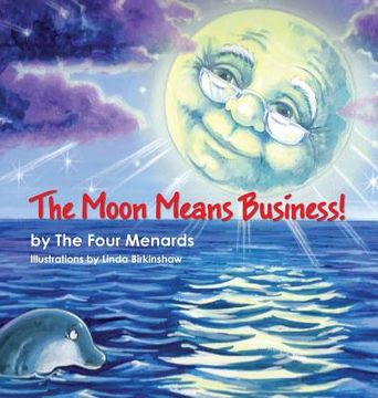 portada The Moon Means Business!