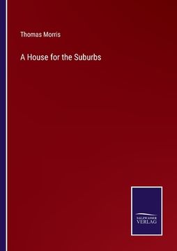 portada A House for the Suburbs (en Inglés)