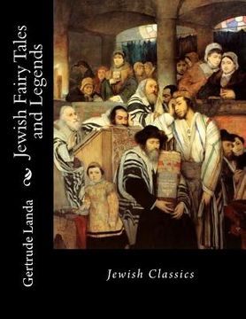 portada Jewish Fairy Tales and Legends: Jewish Classics (in English)