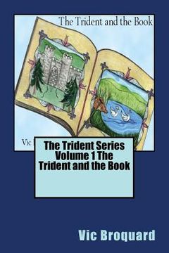 portada The Trident Series Volume 1 the Trident and the Book (en Inglés)